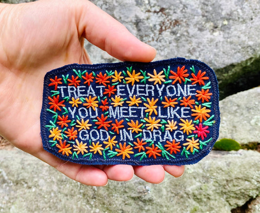 God in Drag. Ram Dass Quote. Handmade  Patch