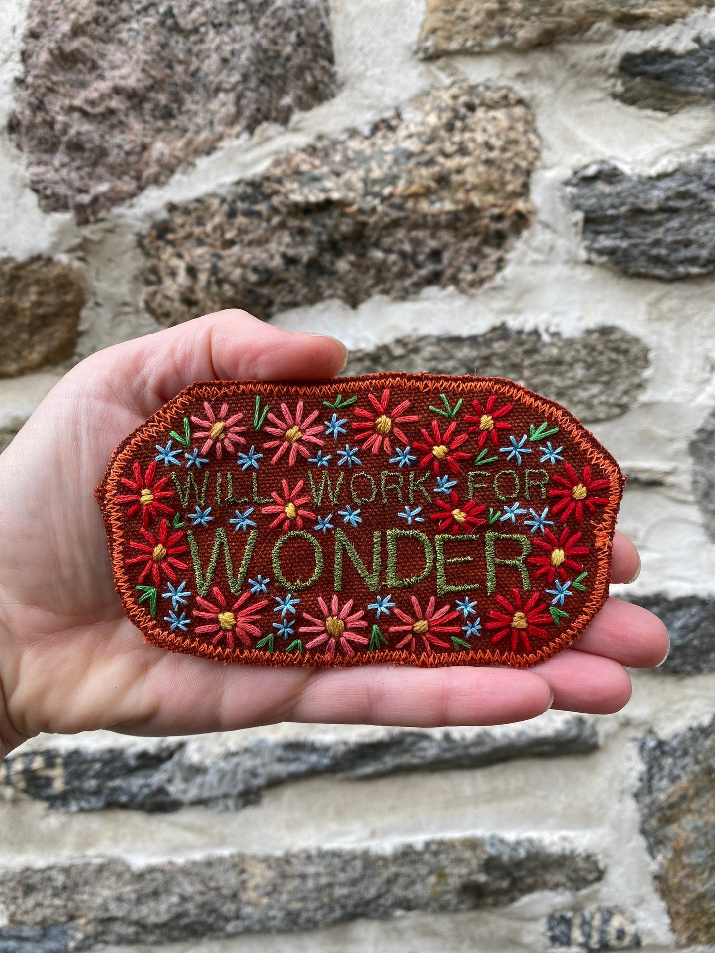 Will Work For Wonder - Handmade Embroidered Patch