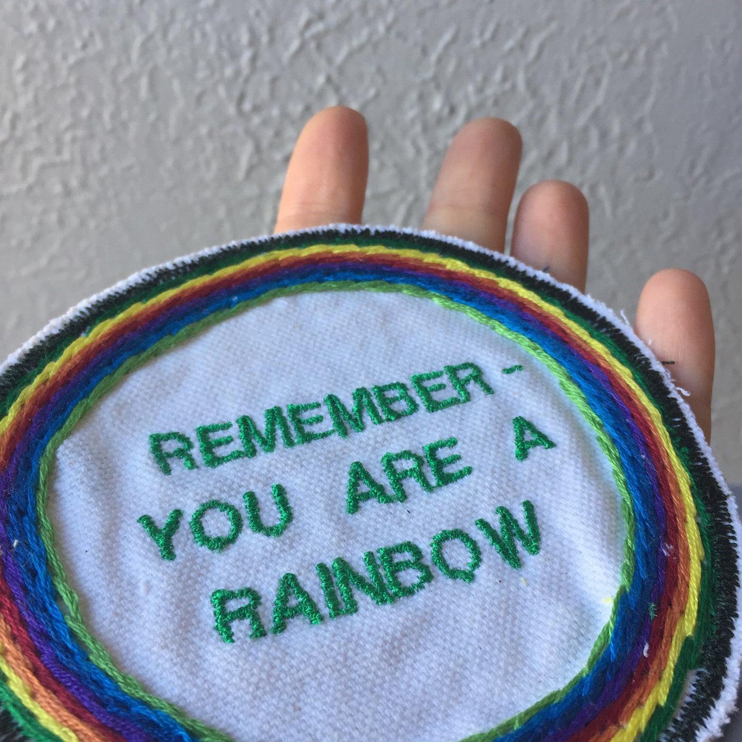 U R A Rainbow! Embroidered Patch