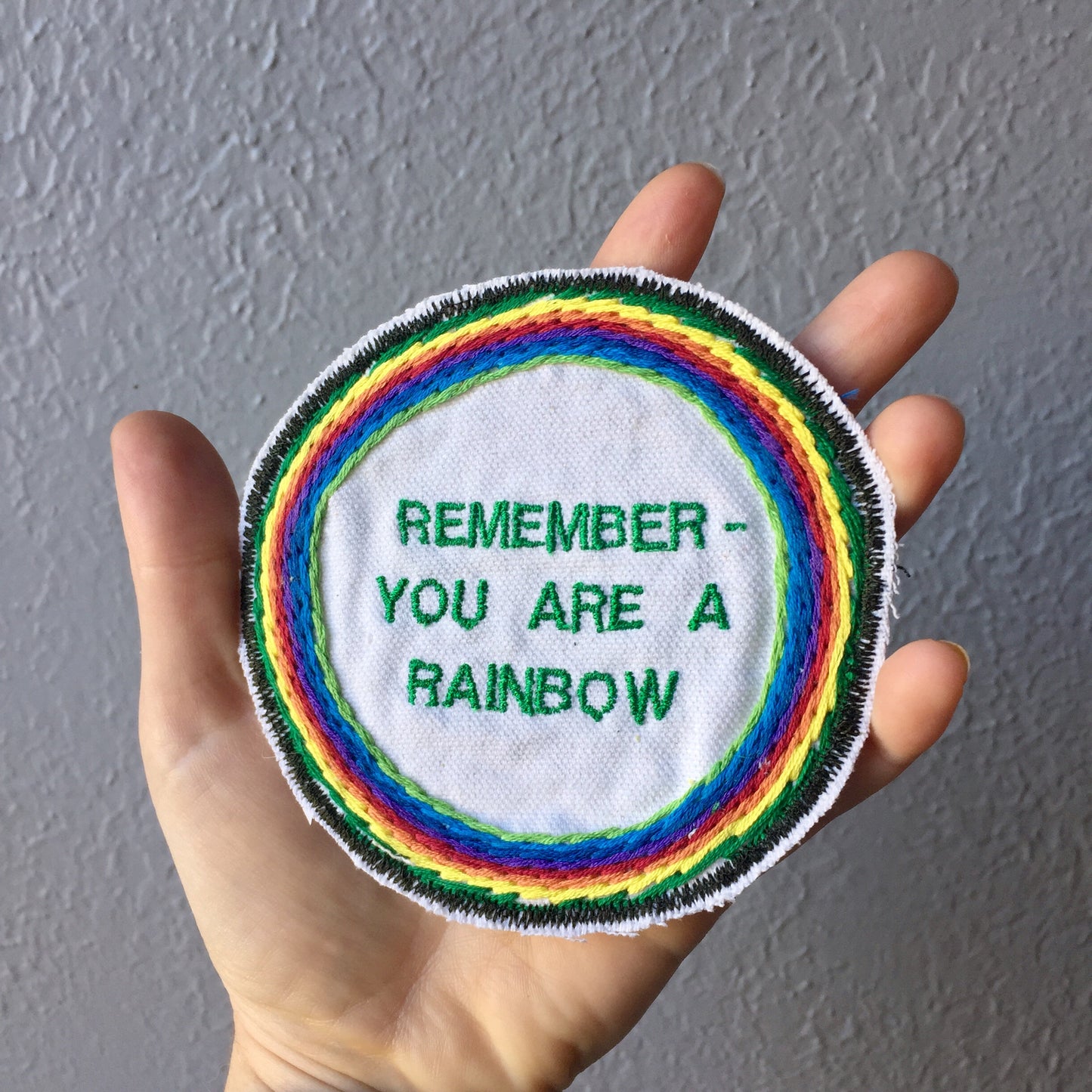 U R A Rainbow! Embroidered Patch