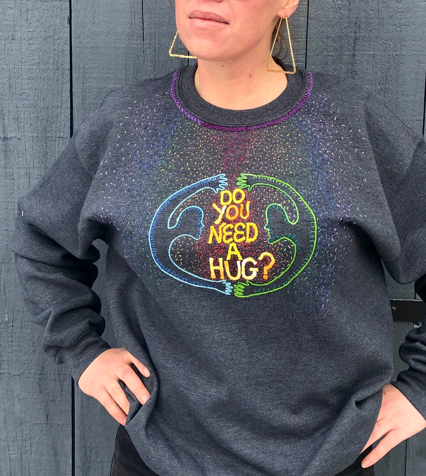 Do You Need A Hug? Hand Embroidered Crewneck Sweatshirt