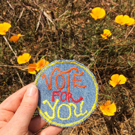 Vote For You Hand Embroidered Patch