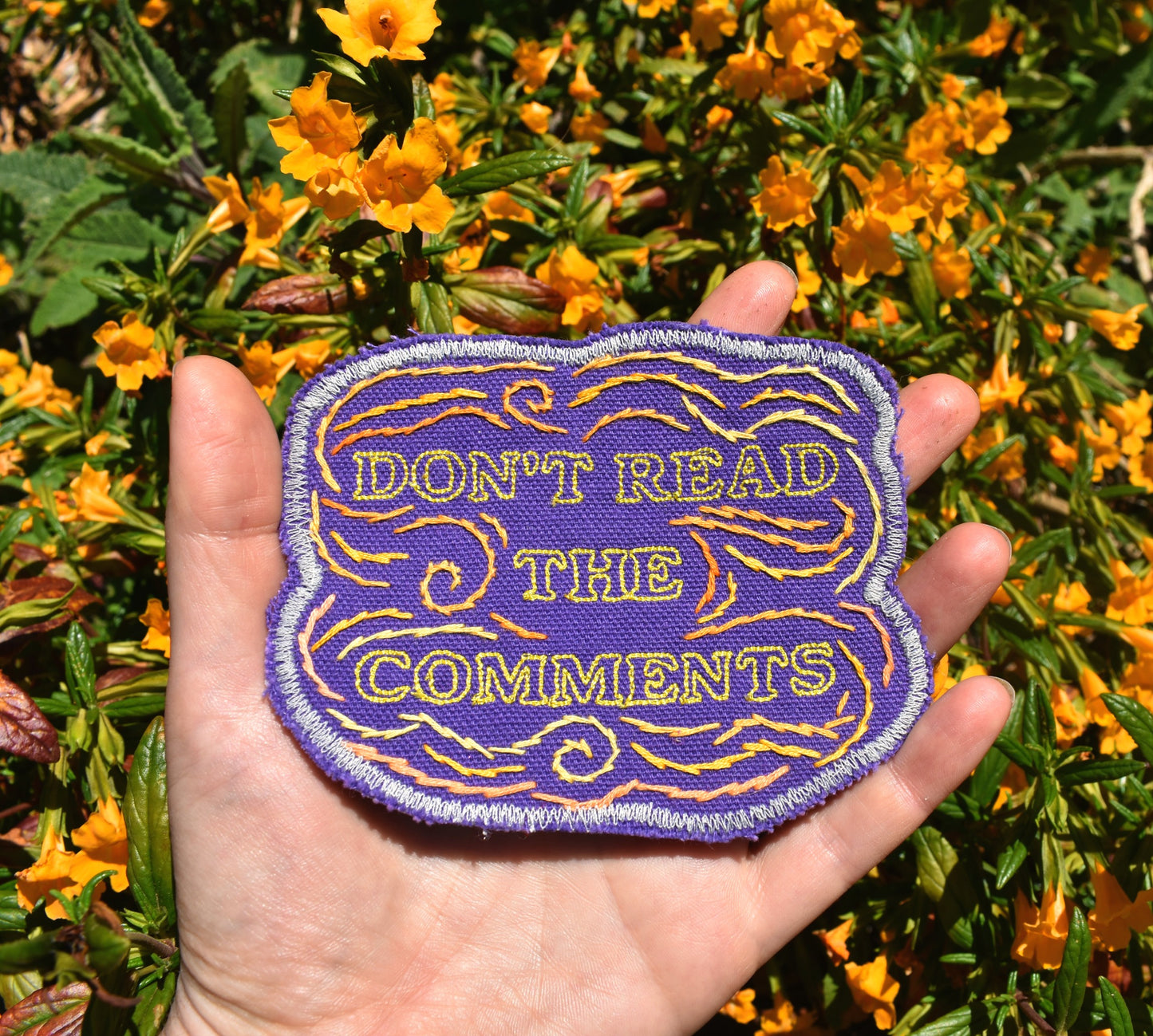 Don't Read The Comments - Handmade Embroidered Patch - Free Shipping