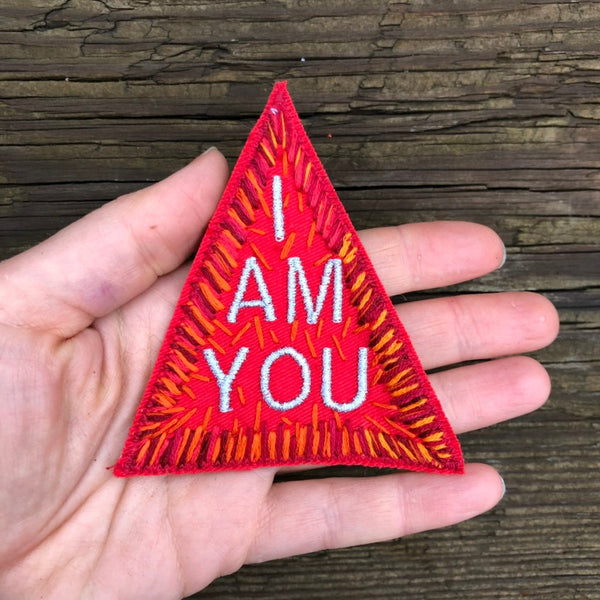 I AM YOU Hand Embroidered Canvas Patch