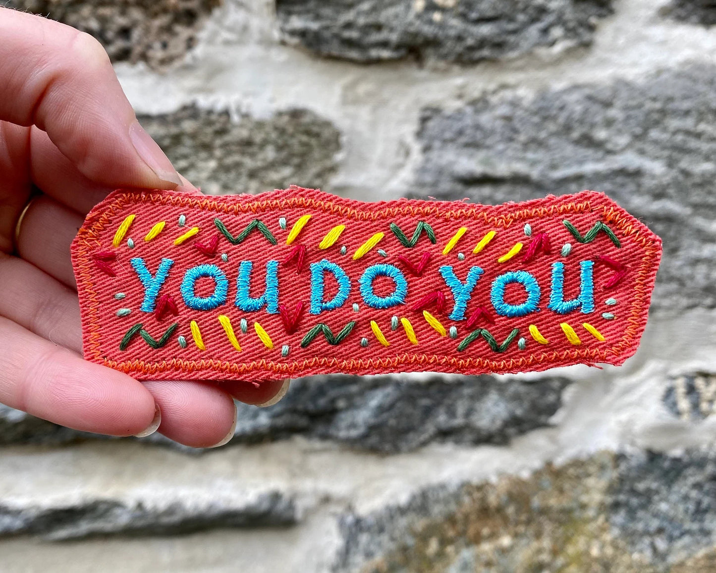 You Do You. Handmade Embroidered Canvas Patch.
