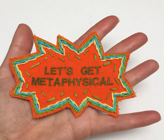 Let's Get Metaphysical! Handmade Embroidered Canvas Patch