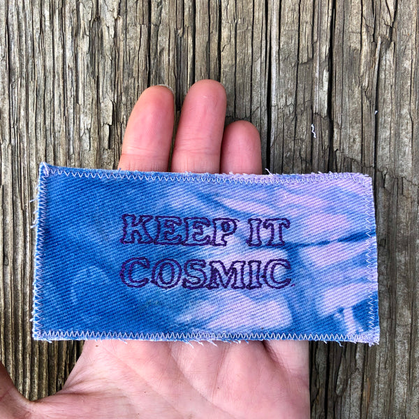 Keep it cosmic! Handmade Embroidered Tie Dyed Canvas Patch.