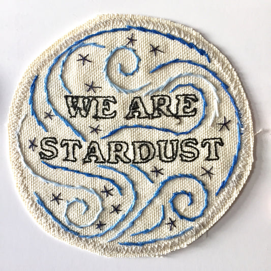 We Are Stardust. Embroidered Canvas Patch