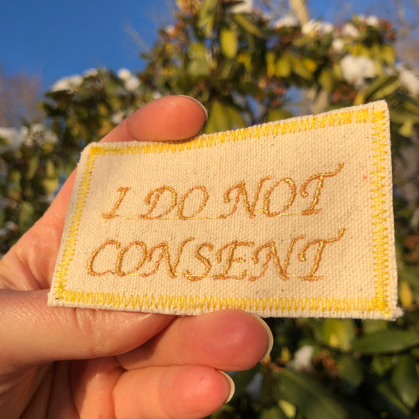 Consent. Handmade Embroidered Canvas Patch. One of a kind