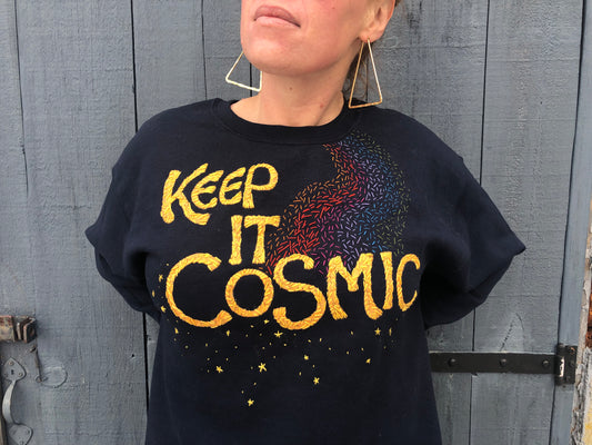 Keep it Cosmic. Hand Embroidered + Painted Crewneck Sweatshirt