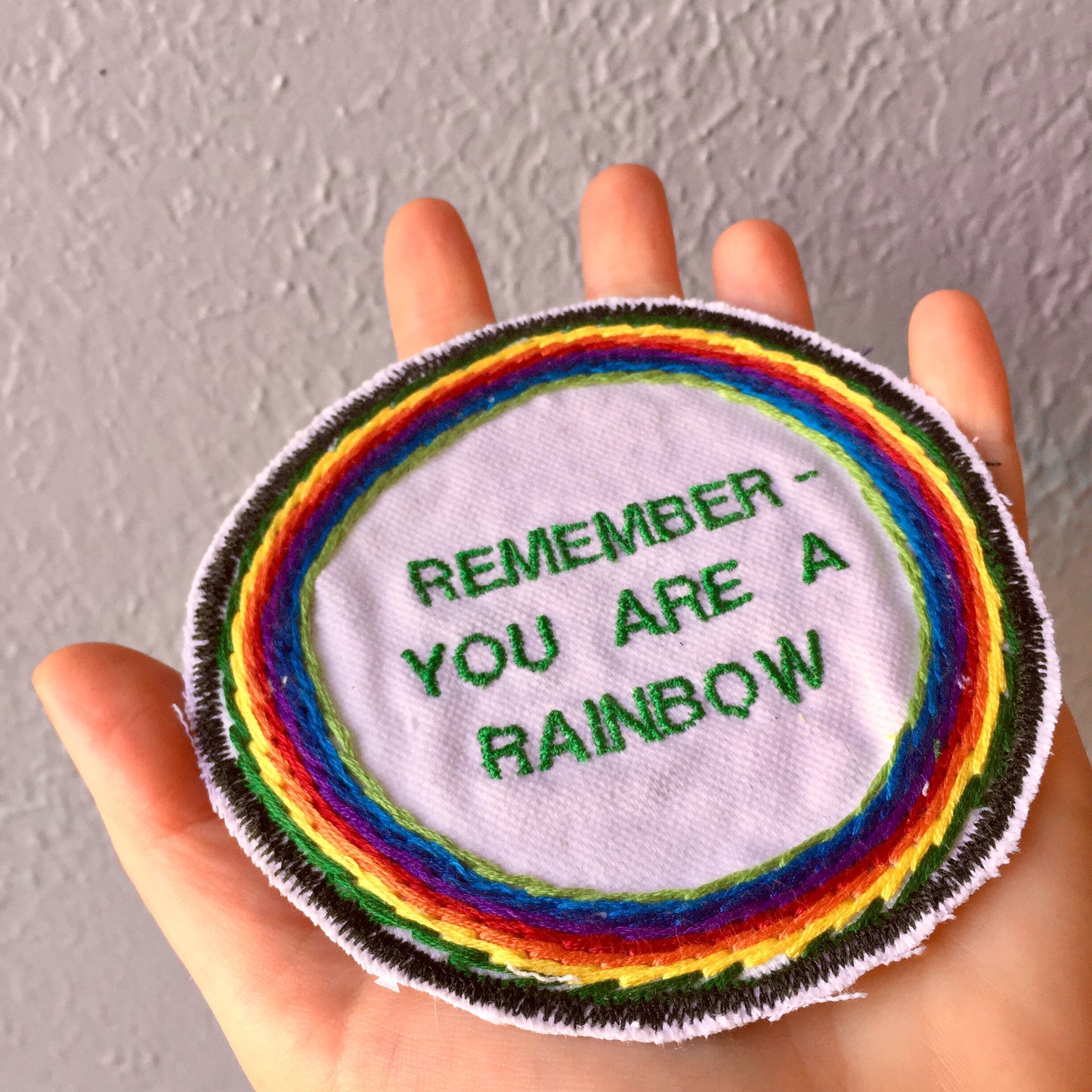 U R A Rainbow! Embroidered Patch