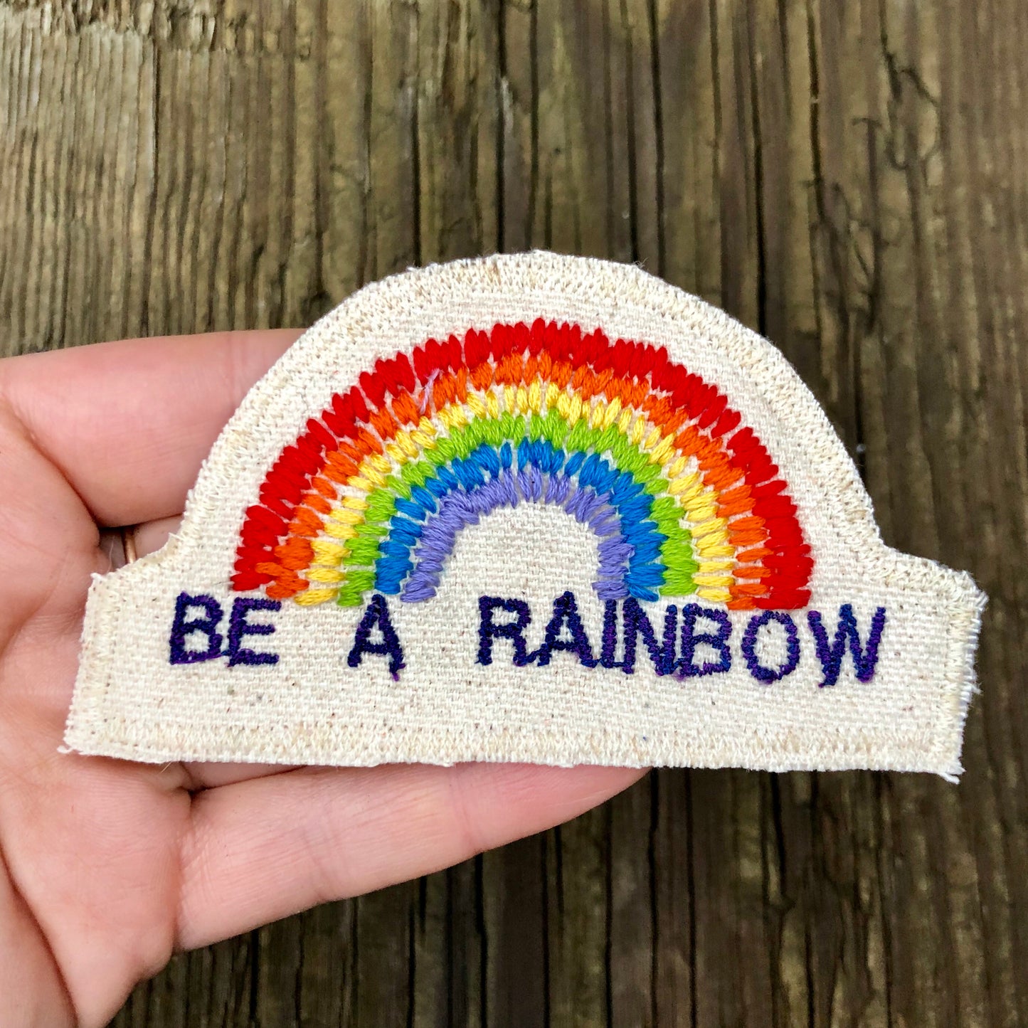 Be a Rainbow. Handmade Canvas Patch