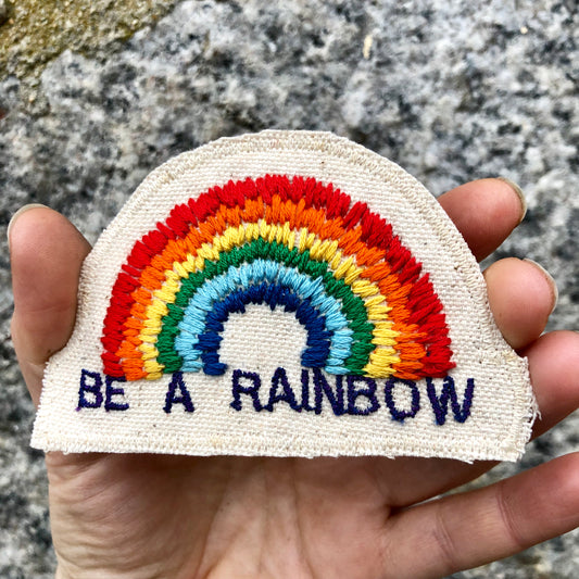 Be a Rainbow. Handmade Canvas Patch