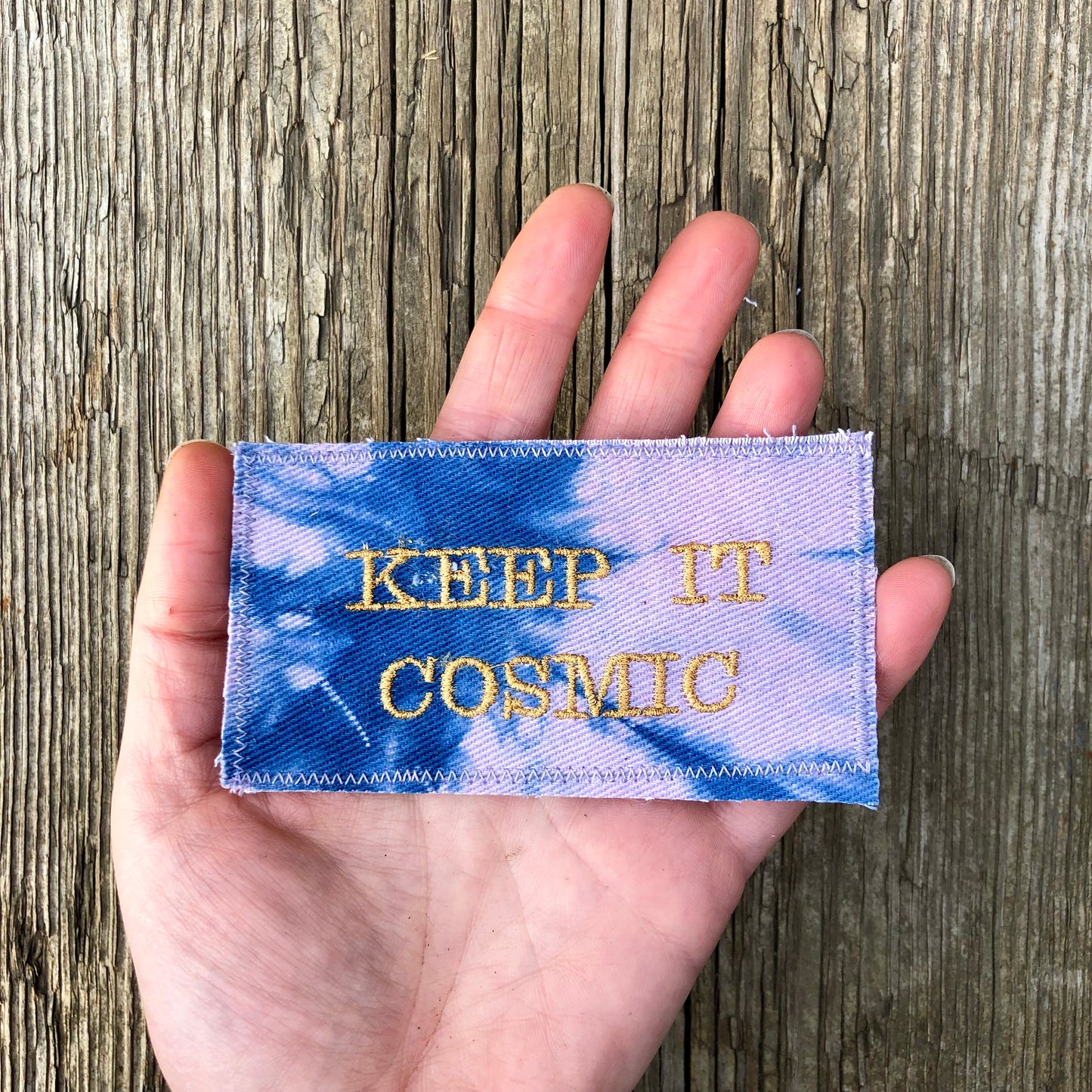 Keep it cosmic! Handmade Embroidered Tie Dyed Canvas Patch.