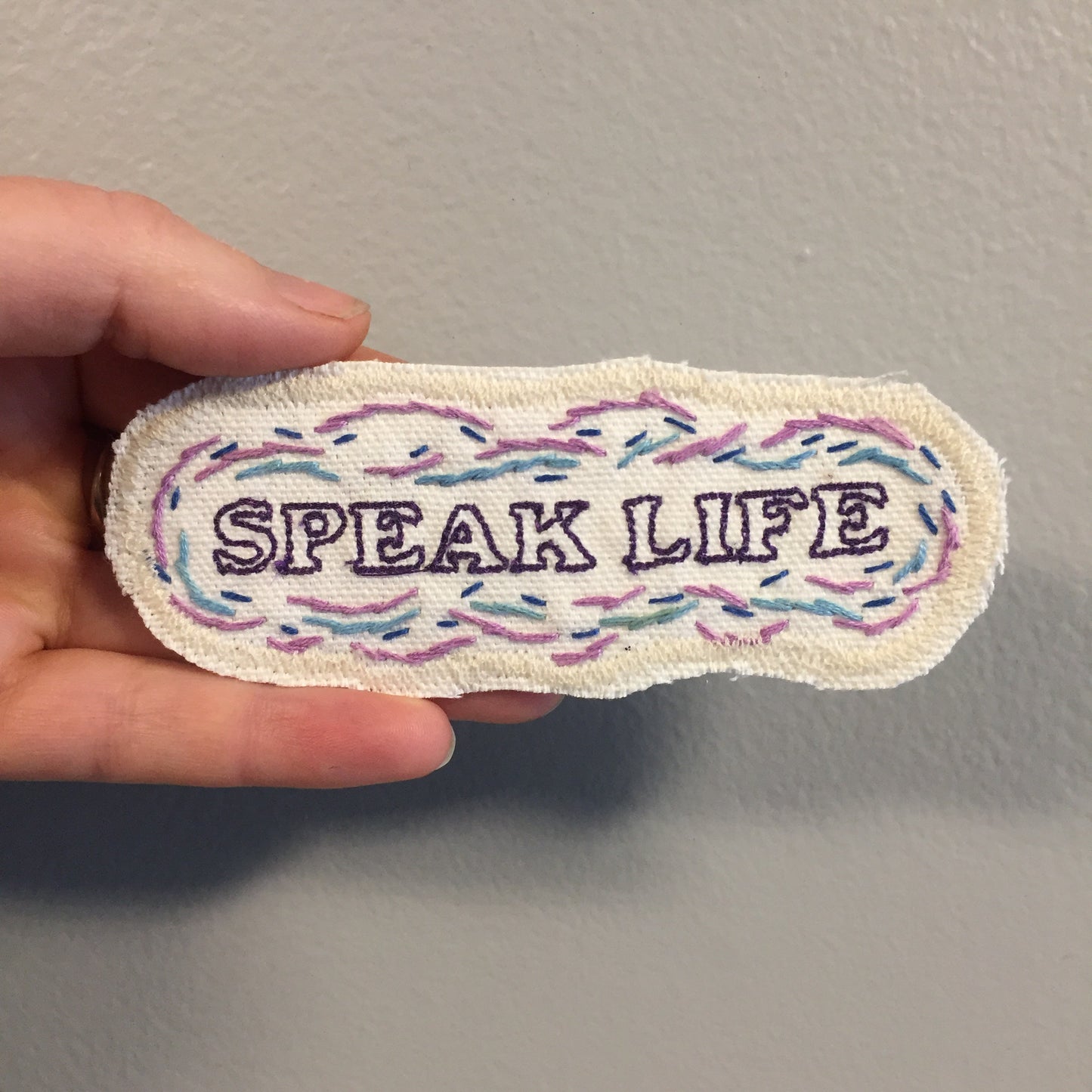 Speak Life! Embroidered Patch
