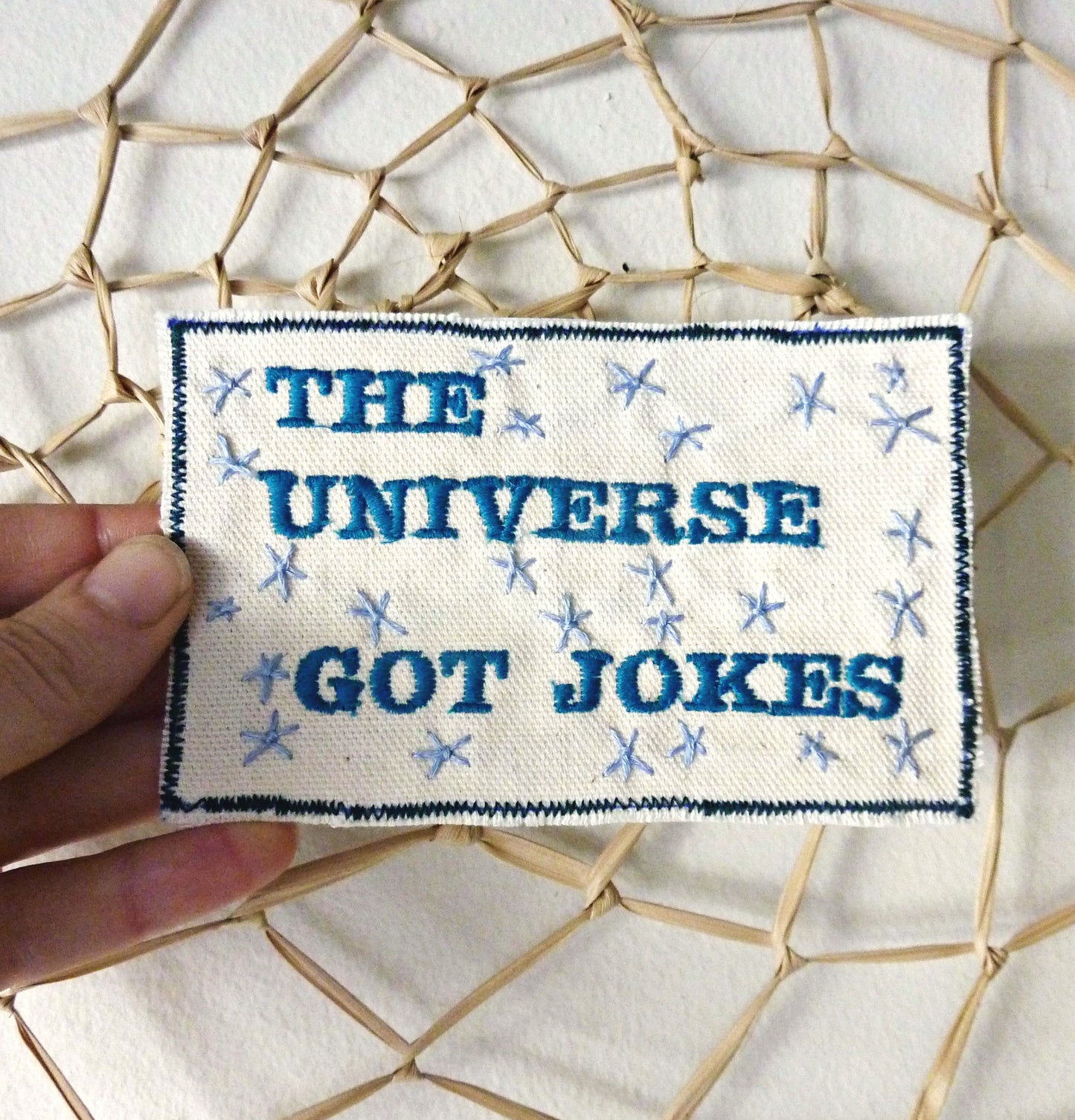 The Universe Got Jokes. Hard Reality on Embroidered Patch