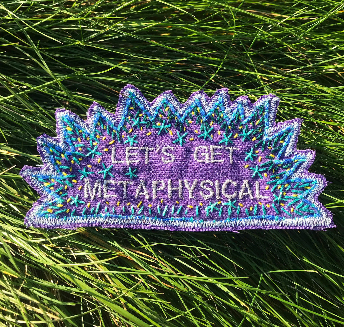 Let's Get Metaphysical - Handmade Embroidered Patch