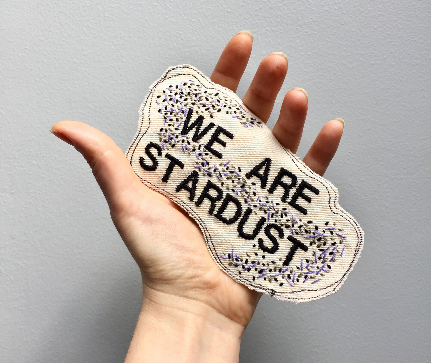 We Are Stardust. Handmade Embroidered Canvas Patch.